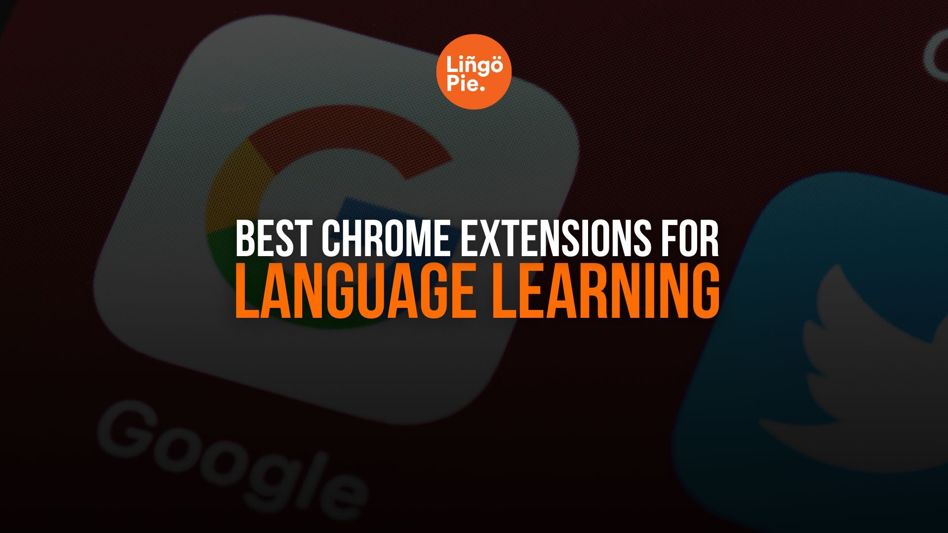 7 Best Chrome Extensions for Language Learning