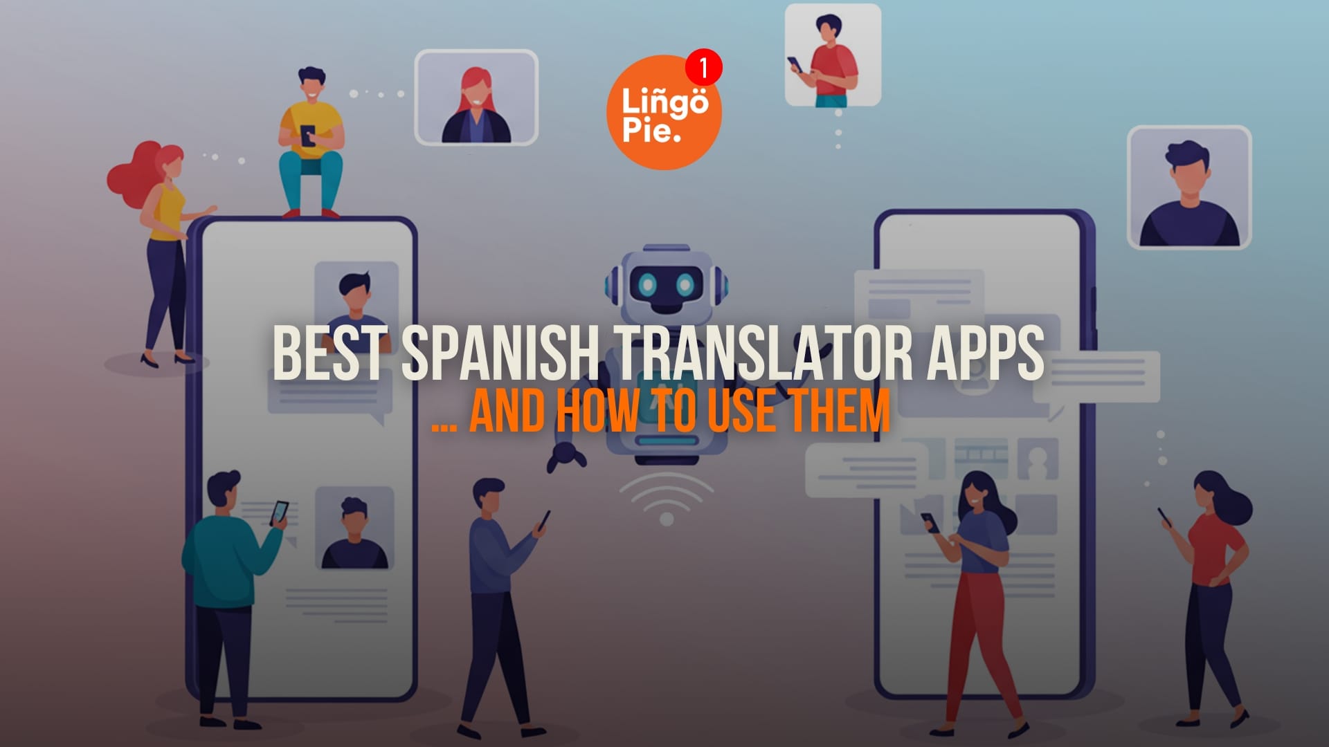 9 Best Spanish Translator Apps And How To Use Them