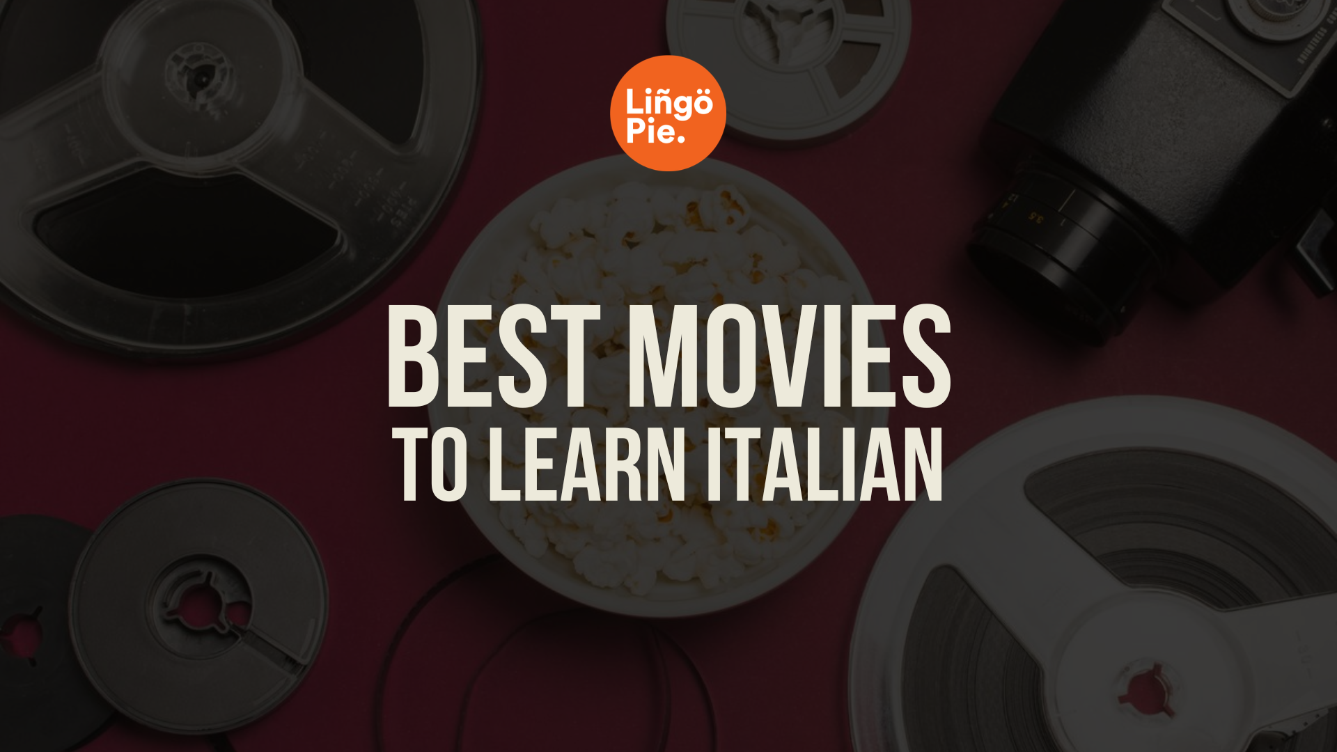 The Best Movies to Learn Italian When You Are Past the Basics