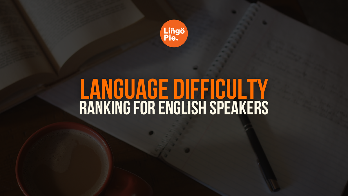 Language Difficulty Ranking    For English Speakers [2026]