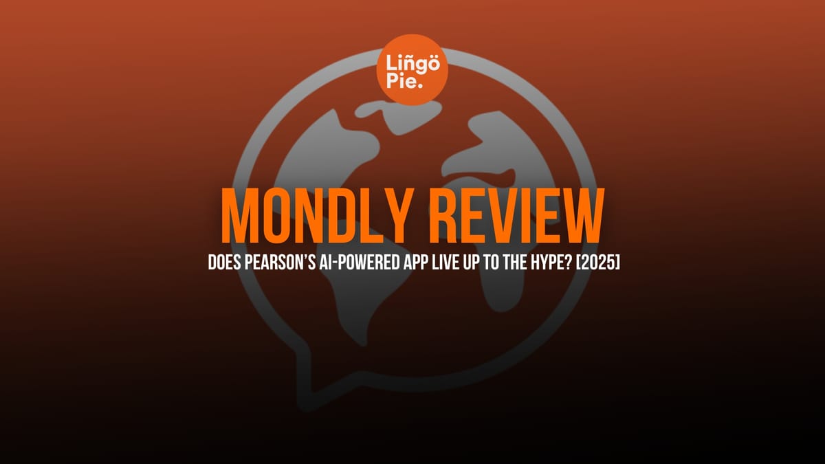 Mondly Review: Does Pearson’s AI-Powered App Live Up to the Hype? [2026]