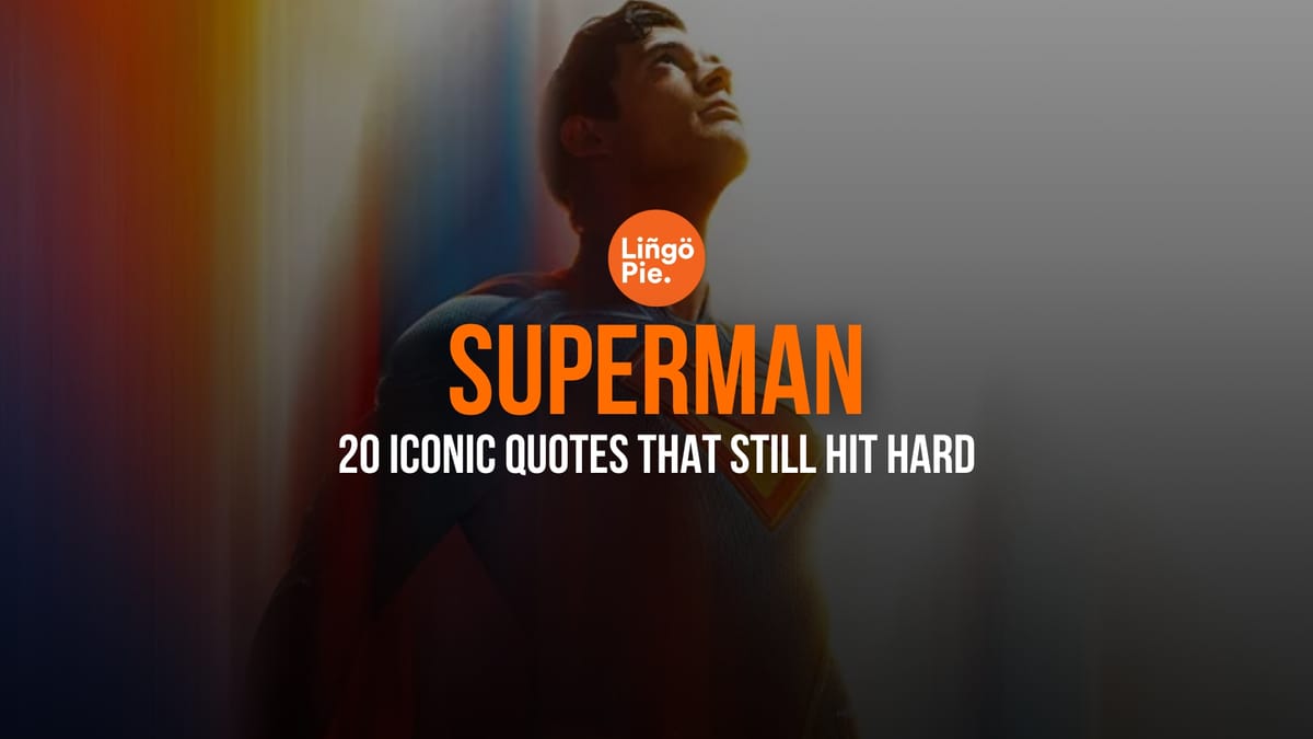 Superman: 20 Iconic Quotes That Still Hit Hard