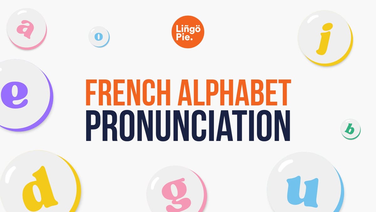 French Alphabet Pronunciation