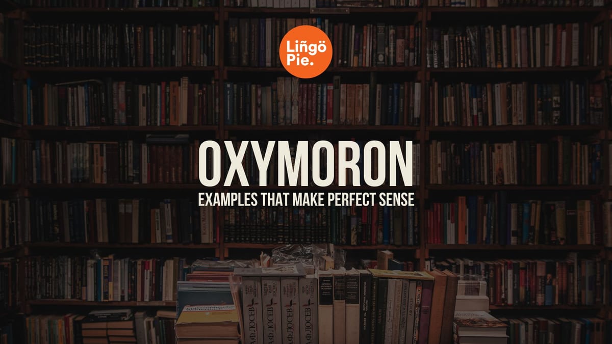 Oxymoron Examples