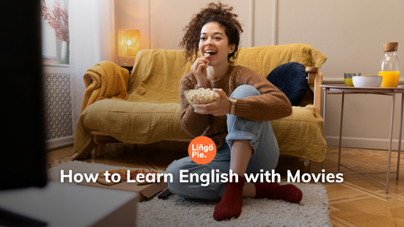 4 Hacks to Learn English With Movies [2026 Guide]
