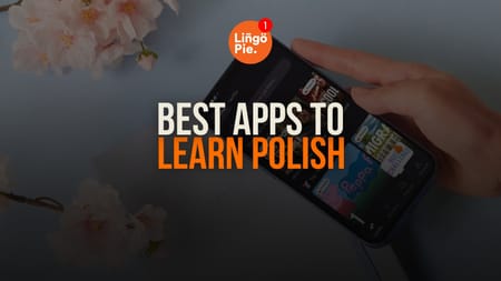 5 Best Apps To Learn Polish As A Beginner